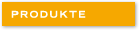 Produkte